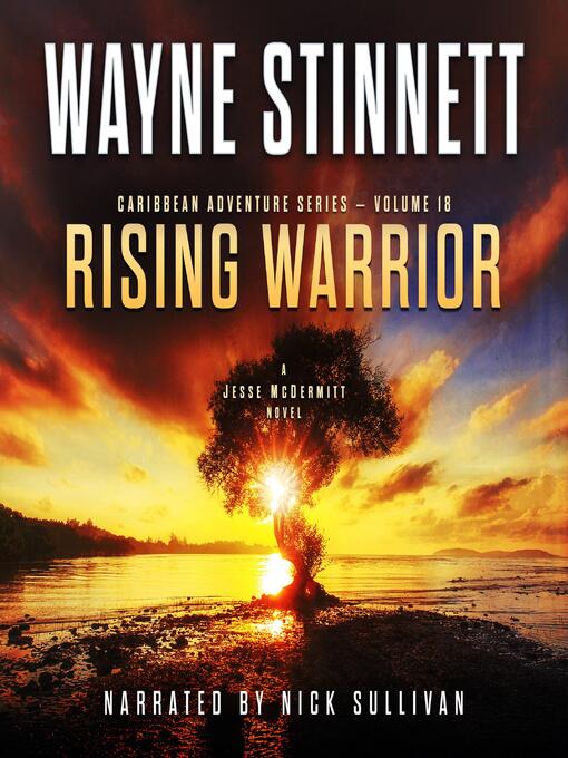 Title details for Rising Warrior by Wayne Stinnett - Available